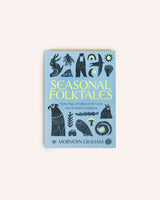 Seasonal Folktales: Myths, Magic & Folklore Book